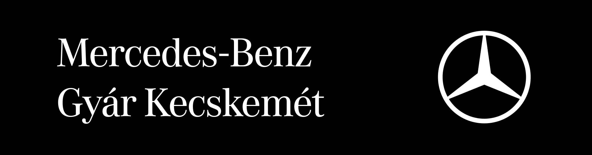 Mercedes-Benz Gyár Kecskemét